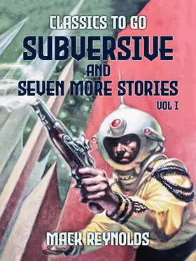 Reynolds |  Subversive and seven more stories Vol I | eBook | Sack Fachmedien