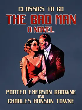 Browne |  The Bad Man A Novel | eBook | Sack Fachmedien