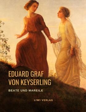 Keyserling |  Beate und Mareile | Buch |  Sack Fachmedien