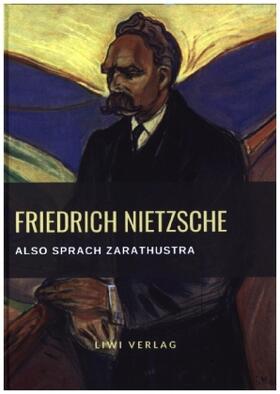 Nietzsche |  Friedrich Nietzsche: Also sprach Zarathustra. Vollständige Neuausgabe | Buch |  Sack Fachmedien