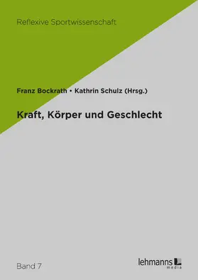 Bockrath / Schulz |  Kraft, Körper und Geschlecht | eBook | Sack Fachmedien