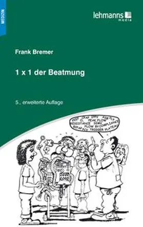 Bremer |  1x1 der Beatmung | Buch |  Sack Fachmedien