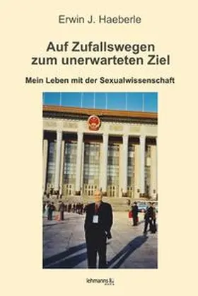 Haeberle |  Auf Zufallswegen zum unerwarteten Ziel | Buch |  Sack Fachmedien