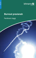 Jaggi |  Burnout praxisnah | eBook | Sack Fachmedien