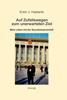 Haeberle |  Auf Zufallswegen zum unerwarteten Ziel | eBook | Sack Fachmedien