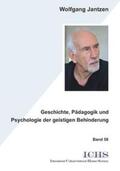 Jantzen |  Geschichte, Pädagogik und Psychologie der geistigen Behinderung | Buch |  Sack Fachmedien