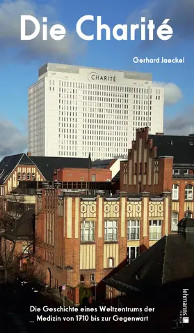 Jaeckel / Grau |  Die Charité | eBook | Sack Fachmedien