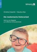 Czeschik / Diez |  Die medizinische Doktorarbeit | Buch |  Sack Fachmedien