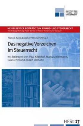 Kube / Reimer / Kirchhof |  Das negative Vorzeichen im Steuerrecht | Buch |  Sack Fachmedien