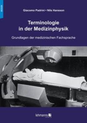 Padrini / Hansson | Terminologie in der Medizinphysik | Buch | 978-3-96543-355-7 | sack.de