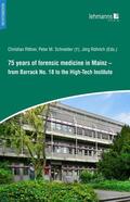Rittner / Schneider / Röhrich |  75 years of forensic medicine in Mainz | eBook | Sack Fachmedien