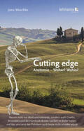 Waschke |  Cutting edge: Anatomie - Woher? Wohin? | Buch |  Sack Fachmedien