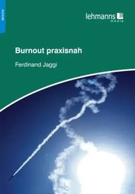 Jaggi |  Burnout praxisnah | eBook | Sack Fachmedien