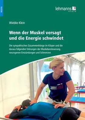 Klein |  Wenn der Muskel versagt und die Energie schwindet | Buch |  Sack Fachmedien