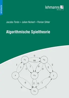 Torán / Nickerl / Sihler |  Algorithmische Spieltheorie | Buch |  Sack Fachmedien