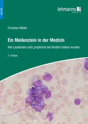 Müller |  Ein Meilenstein in der Medizin | eBook | Sack Fachmedien