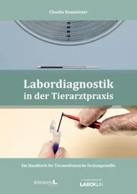 Baumeister |  Labordiagnostik in der Tierarztpraxis | eBook | Sack Fachmedien