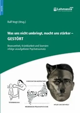 Vogt |  Was uns nicht umbringt, macht uns stärker – Gestört | eBook | Sack Fachmedien