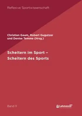 Gaum / Gugutzer / Temme | Scheitern im Sport – Scheitern des Sports | E-Book | www.sack.de