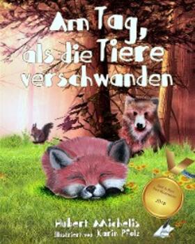 Michelis |  Am Tag, als die Tiere verschwanden | eBook | Sack Fachmedien