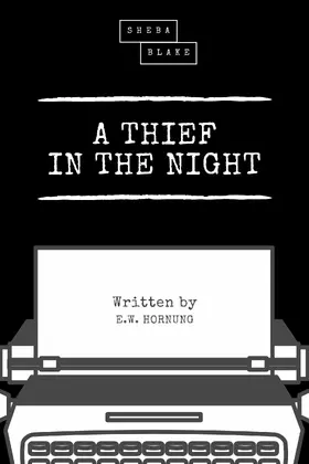 Hornung / Blake |  A Thief in the Night | eBook | Sack Fachmedien