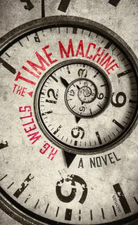 Wells |  The Time Machine. H. G. Wells (englische Ausgabe) | Buch |  Sack Fachmedien