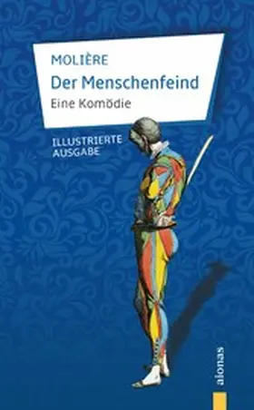 Molière / Varell |  Der Menschenfeind. Eine Komödie. Molière (Illustrierte Ausgabe) | eBook | Sack Fachmedien