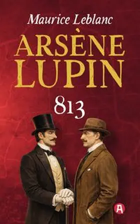 Leblanc |  Lupin. 813. Detektivroman. Maurice Leblanc | Buch |  Sack Fachmedien