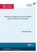 Adam |  Methoden zur Auslegung einer fu¨r das Schnellladen optimierten Lithium-Ionen-Batteriezelle | Buch |  Sack Fachmedien