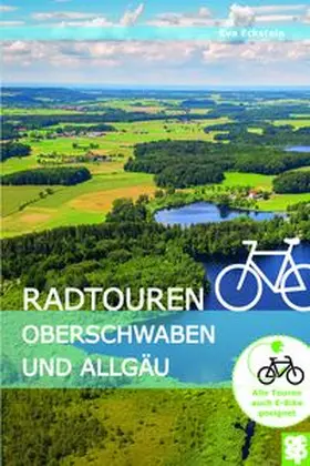 Eckstein |  Radtouren Oberschwaben und Allgäu | Buch |  Sack Fachmedien