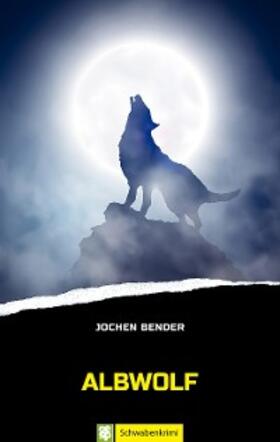 Bender |  Albwolf | eBook | Sack Fachmedien