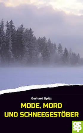 Spitz |  Mode, Mord und Schneegestöber | Buch |  Sack Fachmedien