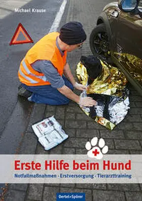 Krause |  Erste Hilfe beim Hund | Buch |  Sack Fachmedien