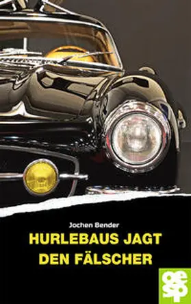 Bender |  Hurlebaus jagt den Fälscher | Buch |  Sack Fachmedien