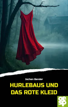 Bender | Hurlebaus und das rote Kleid | Buch | 978-3-96555-209-8 | www.sack.de
