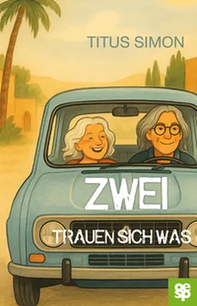 Simon |  Zwei trauen sich was | Buch |  Sack Fachmedien