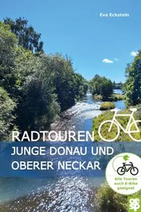 Eckstein |  Radtouren Junge Donau und Oberer Neckar | Buch |  Sack Fachmedien
