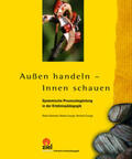 Abstreiter / Zwerger |  Abstreiter, R: Außen handeln - Innen schauen | Buch |  Sack Fachmedien