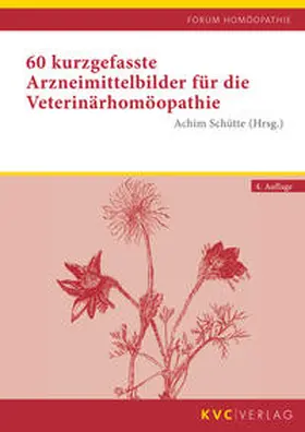 Schütte |  60 kurzgefasste Arzneimittelbilder für die Veterinärhomöopathie | Buch |  Sack Fachmedien