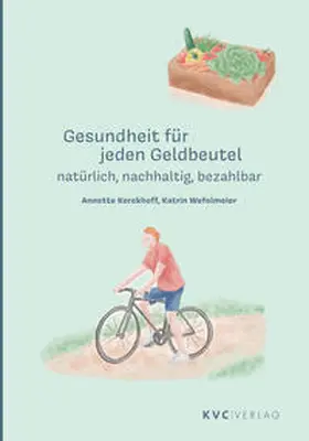 Kerckhoff / Wefelmeier |  Gesundheit für jeden Geldbeutel | Buch |  Sack Fachmedien