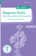 Elies / Kerckhoff |  Diagnose Krebs | Buch |  Sack Fachmedien