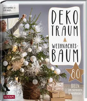 Bramhoff |  Dekotraum Weihnachtsbaum | Buch |  Sack Fachmedien
