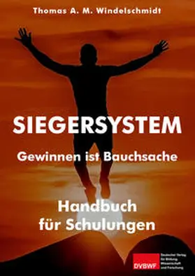 Windelschmidt |  Siegersystem: Gewinnen ist Bauchsache | Buch |  Sack Fachmedien