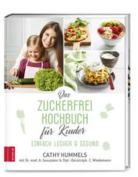 Hummels / Gavazzeni / Wiedemann |  Das Zuckerfrei-Kochbuch für Kinder | Buch |  Sack Fachmedien