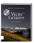 Geisel / Schmeisser |  Wein & Genuss in Südtirol | Buch |  Sack Fachmedien