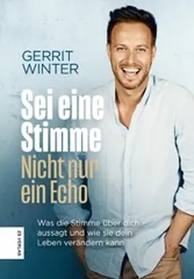 Winter |  Sei eine Stimme, nicht nur ein Echo | eBook | Sack Fachmedien