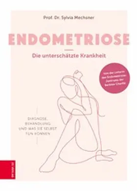 Mechsner |  Endometriose - Die unterschätzte Krankheit | eBook | Sack Fachmedien