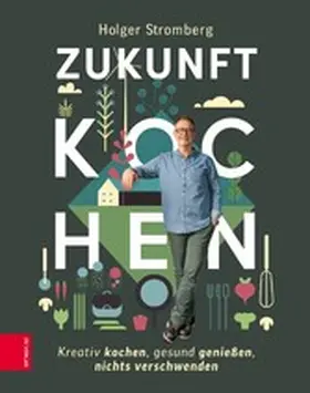 Stromberg |  Zukunft kochen | eBook | Sack Fachmedien