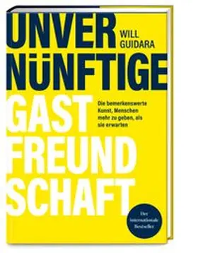 Guidara |  Unvernünftige Gastfreundschaft | Buch |  Sack Fachmedien