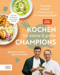 Müller / Riedl |  Kochen für kleine und große Champions | eBook | Sack Fachmedien